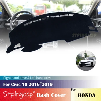 Honda Civic 10 2016~2019 neslystantis prietaisų Skydelio Kilimėlis Padengti Trinkelėmis skėtį nuo saulės Dashmat Automobilių Reikmenys 2017 2018 Stilius Apima